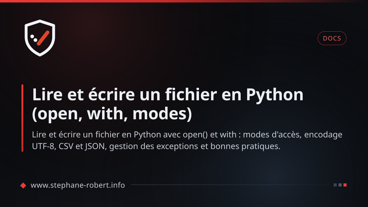 Lire et écrire un fichier en Python (open, with, modes)