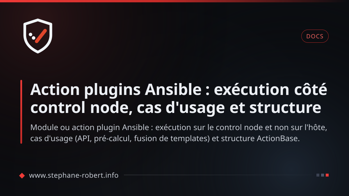 Action plugins Ansible : exécution côté control node, cas d'usage et ...